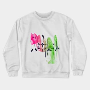 I can't stop loving you Crewneck Sweatshirt